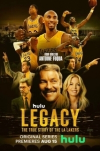 Постер Наследие: Правдивая история «Лос-Анджелес Лейкерс» (Legacy: The True Story of the LA Lakers)
