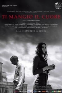 Постер Я съем твоё сердце (Ti mangio il cuore)