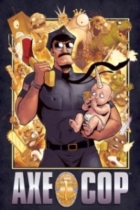 Постер Коп с топором (Axe Cop)