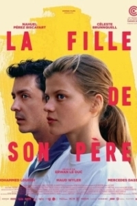 Постер Дочь своего отца (La fille de son père)