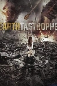Постер Постапокалипсис (Earthtastrophe)