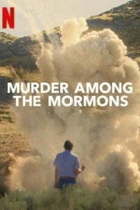 Постер Убийство среди мормонов (Murder Among the Mormons)