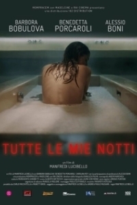 Постер Все мои ночи (Tutte le mie notti)