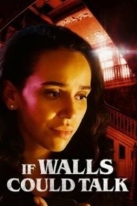 Постер Если бы стены могли говорить (If Walls Could Talk)