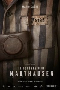 Постер Фотограф из Маутхаузена (El fotógrafo de Mauthausen)