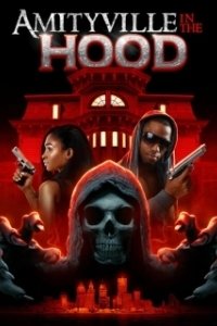 Постер Амитивилль на районе (Amityville in the Hood)