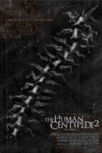 Постер Человеческая многоножка 2 (The Human Centipede 2: Full Sequence)