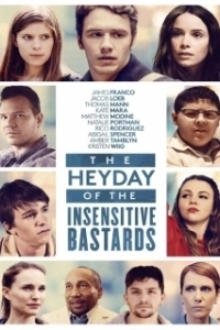 Постер Расцвет бесчувственных ублюдков (The Heyday of the Insensitive Bastards)