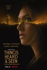 Постер Увиденное и услышанное (All Things Cease to Appear)