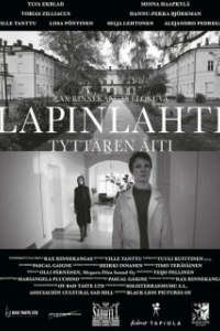 Постер Лапинлахти. Мать дочери (Lapinlahti - Tyttären äiti)