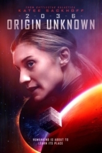 Постер 2036, происхождение неизвестно (2036 Origin Unknown)