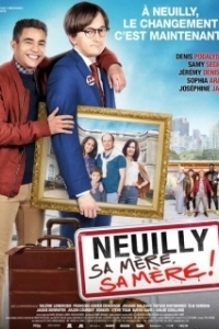 Постер Нёйи, ее мать! 2 (Neuilly sa mère, sa mère!)
