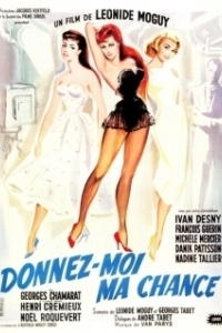 Дайте мне шанс (1957)