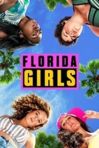 Постер Девочки из Флориды (Florida Girls)