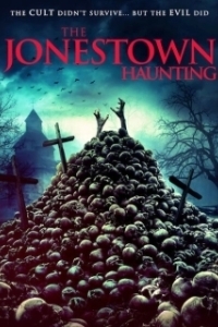 Постер Призрак Джонстауна (The Jonestown Haunting)
