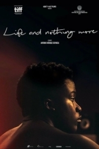 Постер Жизнь и ничего больше (Life & Nothing More)