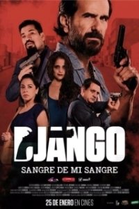 Постер Джанго: кровь моей крови (Django: sangre de mi sangre)