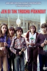 Постер Просто чтобы посвистеть (Jen Si Tak Trochu Pisknout)