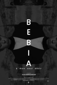 Постер Бебиа, по моему единственному желанию (Bebia, à mon seul désir)
