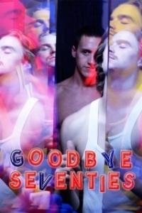 Постер Прощайте, семидесятые (Goodbye Seventies)