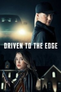 Постер Смертельная поездка: Убийственный райдшеринг (Driven to the Edge)