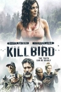 Постер Пташка (Kill Bird)
