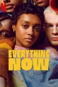 Постер Всё и прямо сейчас (Everything Now)