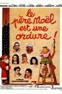 Постер Дед Мороз — отморозок (Le père Noël est une ordure)