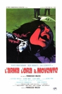 Постер Оружие, время, мотив (L'arma, l'ora, il movente)