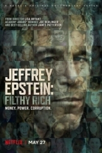 Постер Джеффри Эпштейн: Неприлично богатый (Jeffrey Epstein: Filthy Rich)