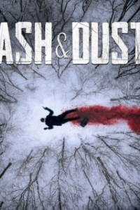 Постер Пепел и пыль (Ash & Dust)