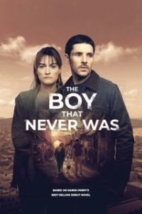 Постер Мальчик, которого никогда не было (The Boy That Never Was)