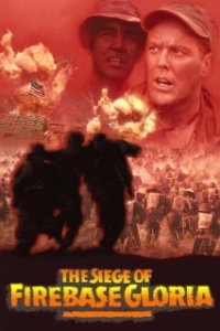 Постер Осада базы «Глория» (The Siege of Firebase Gloria)