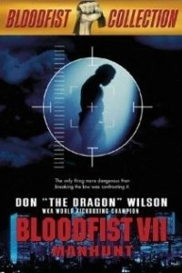 Постер Кровавый кулак 7: Охота на человека (Bloodfist VII: Manhunt)
