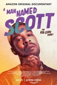 Постер Мужчина по имени Скотт (A Man Named Scott: The Kid Cudi Story)