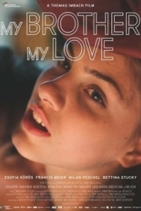 Постер Мой брат, моя любовь (My Brother, My Love)