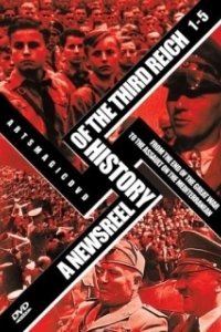 История Третьего Рейха в кинохронике (1993)