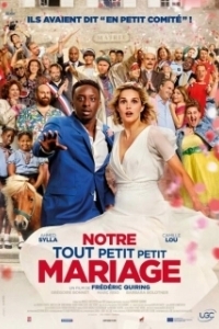 Постер Наша скромная свадьба (Notre tout petit petit mariage)
