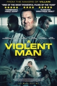 Постер Жестокий человек (A Violent Man)