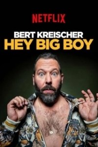 Постер Берт Крайшер: Слышь, здоровяк (Bert Kreischer: Hey Big Boy)