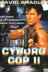 Постер Киборг-полицейский 2 (Cyborg Cop II)