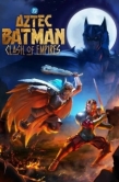 Постер Бэтмен-ацтек: Столкновение империй (2025)