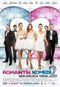 Постер Романтическая комедия 2: Прощание с холостяцкой жизнью (2013)