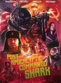 Постер Акула-коммандос из постапокалипсиса (2018)