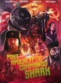 Постер Акула-коммандос из постапокалипсиса (2018)
