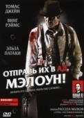 Постер Отправь их в ад, Мэлоун! (2009)