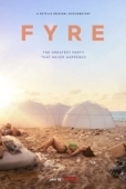 Постер FYRE: Величайшая вечеринка, которая не состоялась (2019)