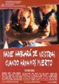 Постер Никто не расскажет о нас, когда мы умрём (1995)
