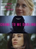 Постер Ползи ко мне, дорогая	 (2020)