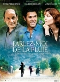 Постер Расскажи мне о дожде (2008)